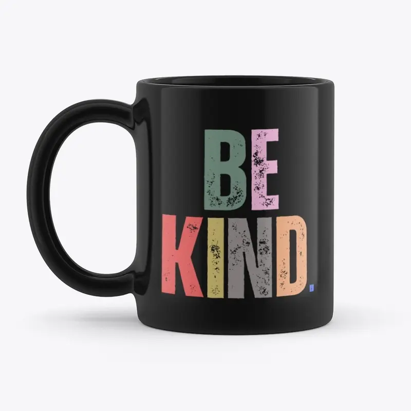 Be Kind Coffee Mug