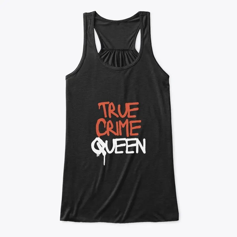 True Crime Queen T-Shirt