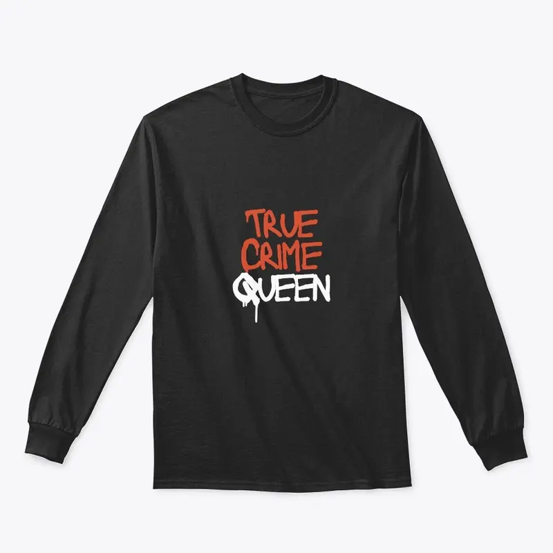 True Crime Queen T-Shirt