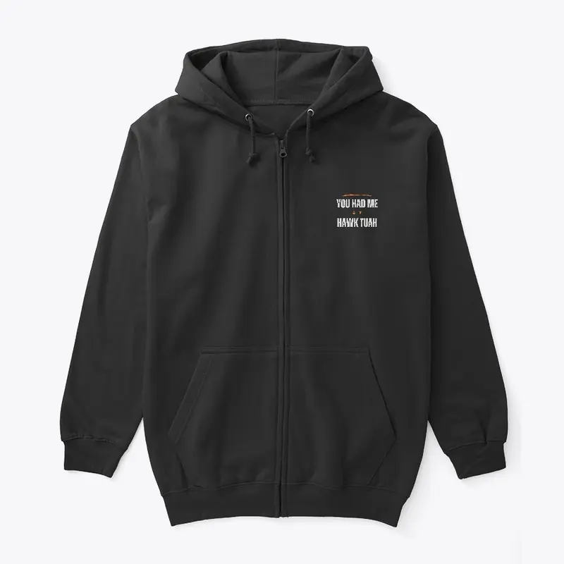 You Had Me At Hawk Tuah Hoodie